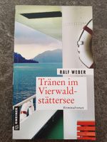 Tränen im Vierwaldstättersee / Ralf Weber / Schweiz Krimi