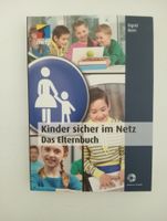 Kinder sicher im Netz: Das Elternbuch
