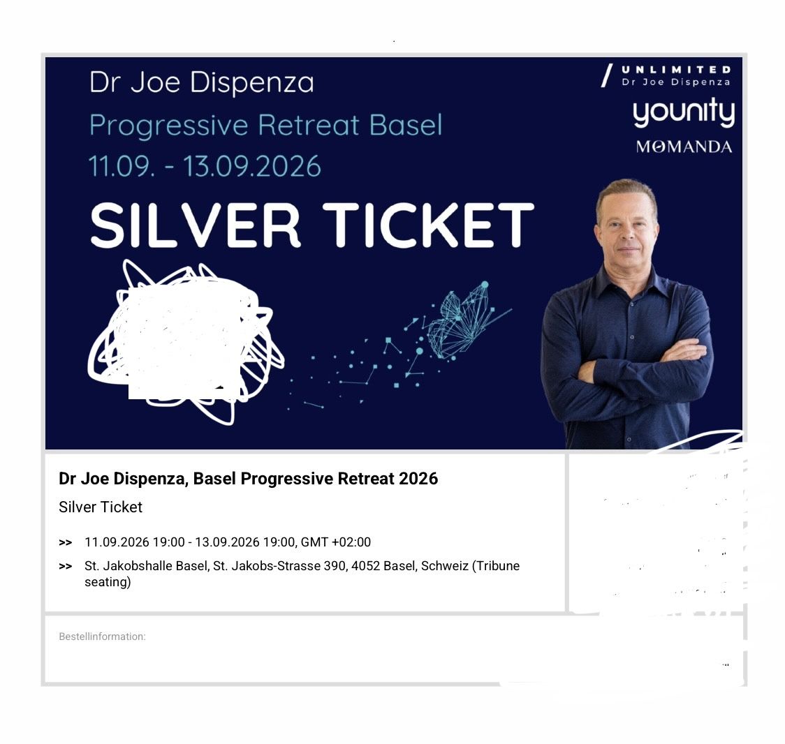 Tickets: Joe Dispenza Prgressive Retreat Basel – Neu (gemäss Beschreibung) aus Zürich von Claudel