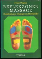 Franz Wagner; Reflexzonenmassage - Handbuch zur Selbsthilfe