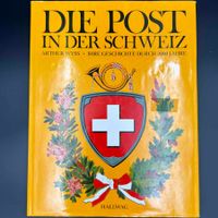 Die Post in der Schweiz A. Wyss Hallwag Bern 1987