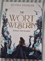 Buch Die Wortweberin Schall und Schein Elvira Zeissler