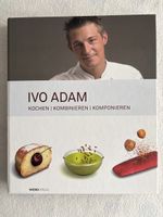 Signiert! Ivo Adam Kochbuch Kochen, Kombinieren, Komponieren