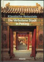 Die Verbotene Stadt in Peking