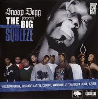 Snoop Dogg presents: Tha Big Squeeze