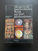 Meisterwerke handwerklicher Kunst aus fünf Jahrhunderten