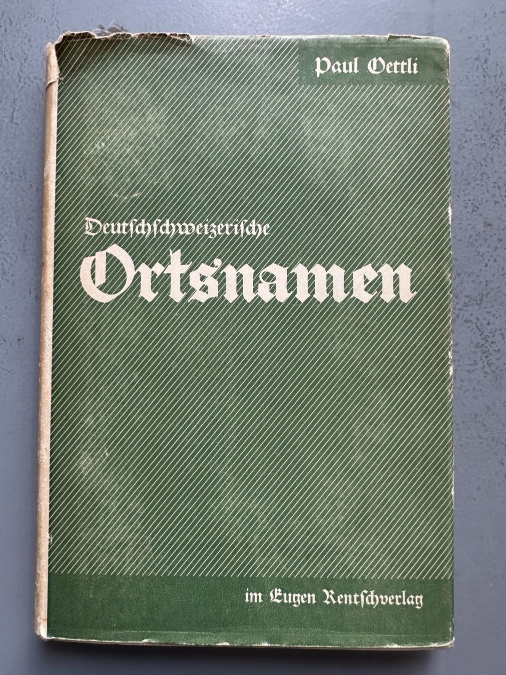 Bücher: Paul Oertli: Deutschschweizerische Ortsnamen – Gebraucht aus Zürich von allp