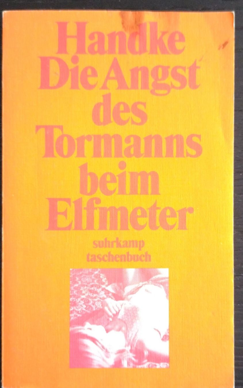 Libri: Peter Handke: die Angst des Tormanns beim Elfmeter – Usato da Kilchberg ZH venduto da Sho5000