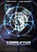 Filmplakat - The Corruptor - Mark Wahlberg, Chow Yun-Fat