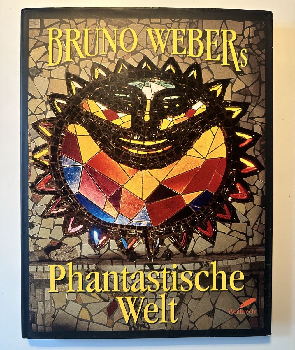 Libri: Kunstbuch Bruno Weber, Phantastische Reise – Usato da Zürich venduto da bella027