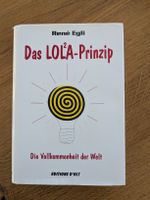 Das LOLA-Prinzip - René Egli 