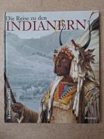 Indianer Buch "Reise zu den Indianern" Abenteuer Kunst