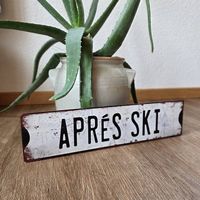 Blechschild Aprés Ski Deko