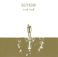 Gazpacho - Tick Tock