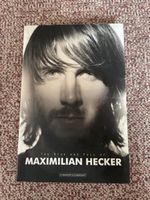The rise and fall of Maximilian Hecker - SIGNIERT