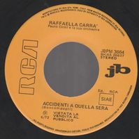 7 " CARRA’ RAFFAELLA / GIANNI MORANDI ACCIDENTI A QUELLA SE