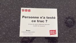 Jeu «Personne n'a testé ce truc ?»