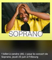 1 Billet Soprano - Fribourg BCF Arena 25.06