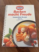 Dr. Oetker Backen macht Freude Band 10: Sommerliche Rezepte