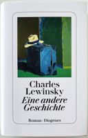 Eine andere Geschichte – Charles Lewinsky – Roman – Top 2026