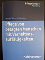Pflege von betagten Menschen mit Verhaltensauffälligkeiten