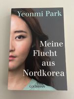 Meine Flucht aus Nordkorea - Yeonmi Park