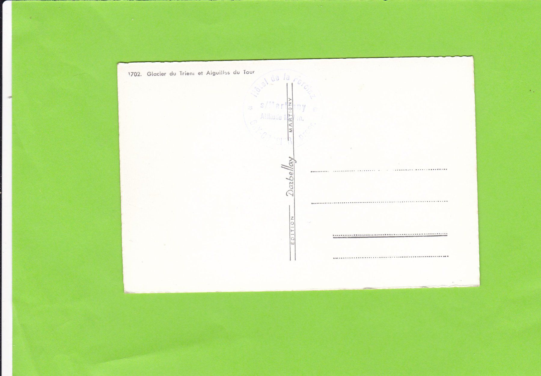 Cartoline postali: Glacier du trient – Usato da St. Peterzell venduto da neckertal 1
