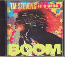 T.M. Stevens - Out Of Control   – Boom