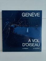 Genève à vol d'oiseau / Pierre Bouffard - Gertrude Trepper /