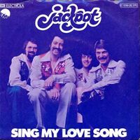Jackpot - Sing my love song (7")