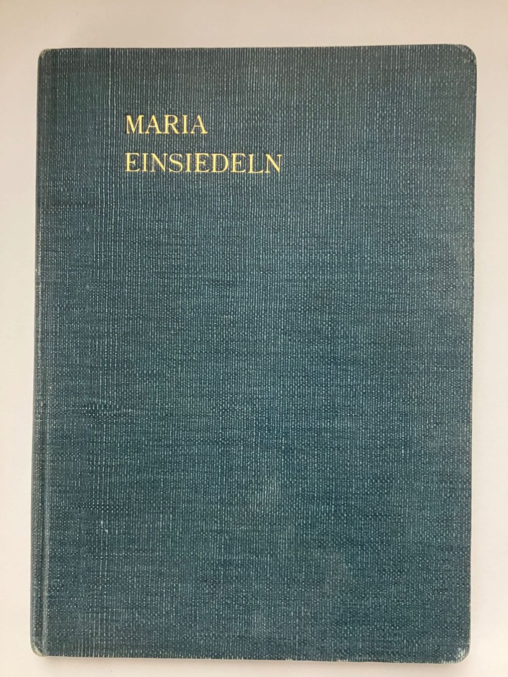 Libri: Maria-Einsiedeln im Tausendsten Jahr – Usato da ZUERICH venduto da Carolus1
