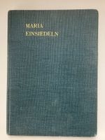 Maria-Einsiedeln im Tausendsten Jahr