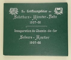 DIE ERÖFFNUNGSFEIER DER SOLOTHURN-MÜNSTER-BAHN 1907-08