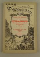 SITTEN & UMGEBUNG, EUROPÄISCHE WANDERBILDER, HOLZSTICHE