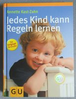 Jedes Kind kann Regeln lernen  • von Annette Kast-Zahn