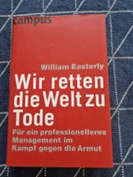 William Easterly: Wir retten die Welt zu Tode
