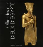🇨🇭 Offrandes Aux Dieux D'Egypte Fondation Pierre Gianadda