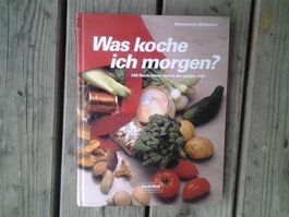 A. Wildeisen    Was koche ich morgen?