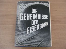 Die Geheimnisse der Eisenbahn