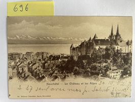 Ansichtskarte Neuchâtel Le Château et les Alpes, 1902