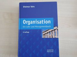 Organisation Ein Lehr- und Managementsbuch