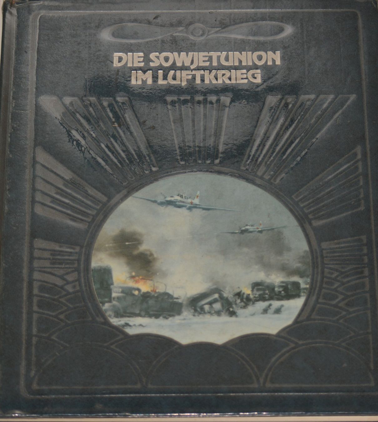 Libri: Die Sowjetunion im Luftkrieg – Usato da Basel venduto da Dogana