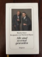 „Alle sind so ernst geworden“ Martin Suter / Stuckrad-Barre