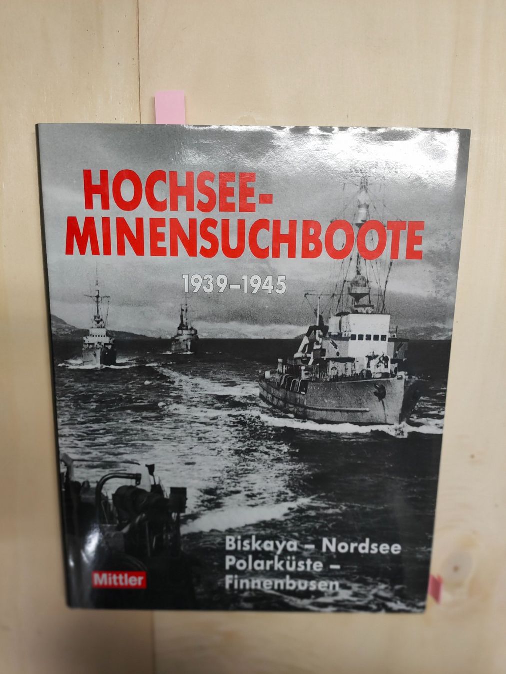 Libri: Kriegsmarine, WW2, Minensuchboot, – Usato da Rorschacherberg venduto da J40070
