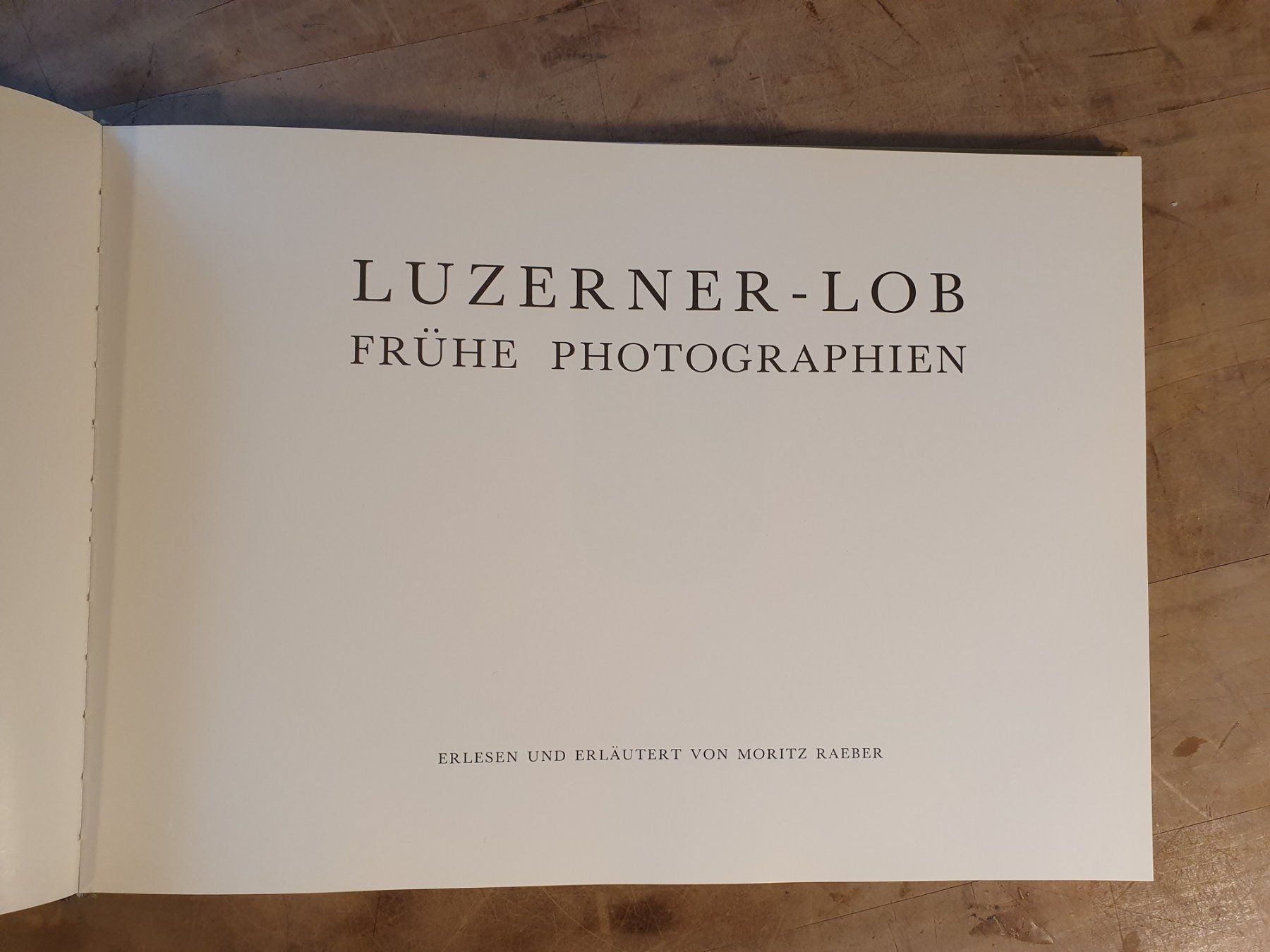 Livres: Luzerner Lob - Frühe Photographien – D'occasion à Zürich par loosebone 1