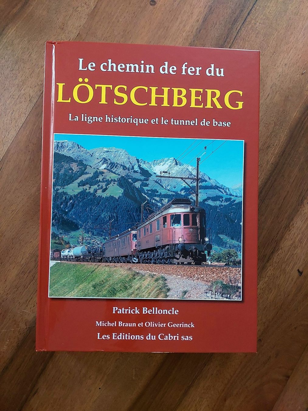 Libri: Le chemin de fer du Lötschberg - Patrick Belloncle - 2025 – Usato da Schönenwerd venduto da Steidi