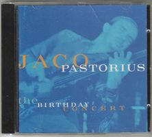 Jaco Pastorius ‎– The Birthday Concert