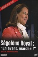 Ségolène Royal En Avant, Marche! DVD Documentaire Politique