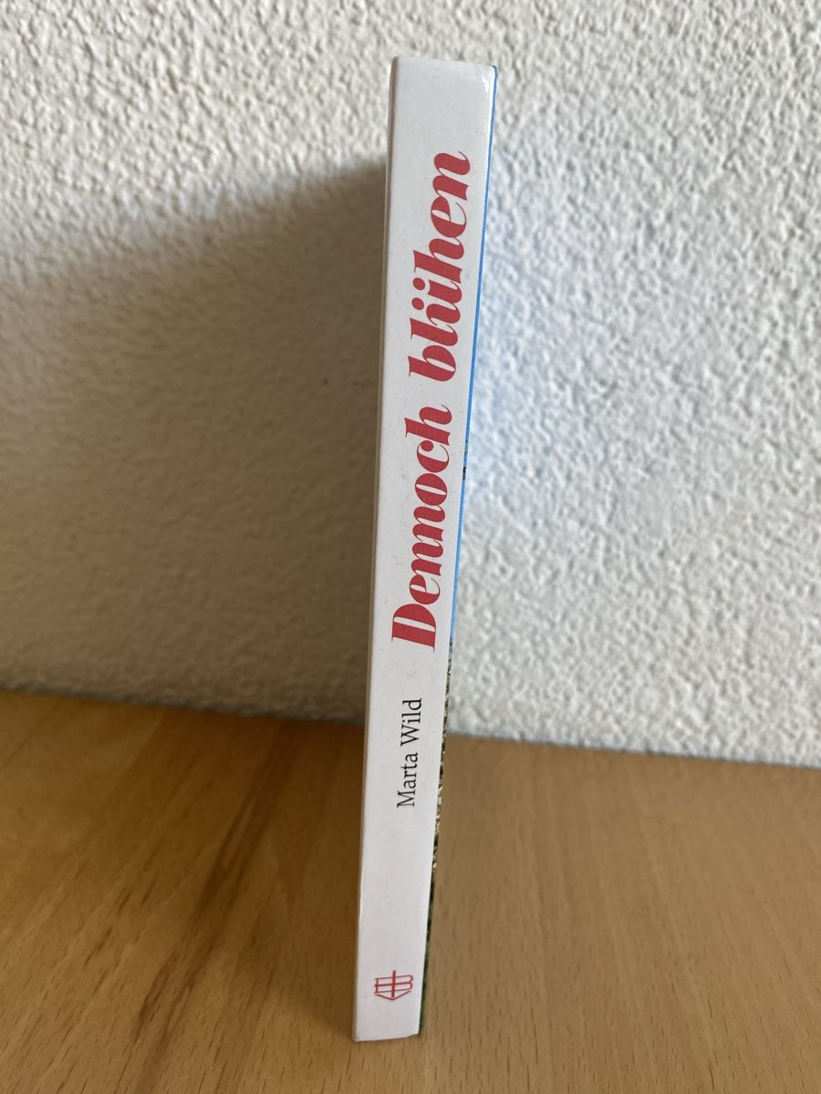 Libri: Dennoch blühen - Marta Wild – Usato da Schwarzenburg venduto da Michellu 1