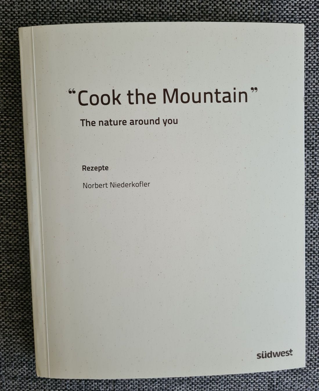 Libri: Cook the Mountain - Norbert Niederkofler – Nuovo e nell'imballaggio originale da Zumikon venduto da Rosa26 5